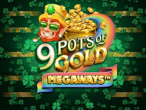 9 pots of gold|9 Pots of Gold Megaways .